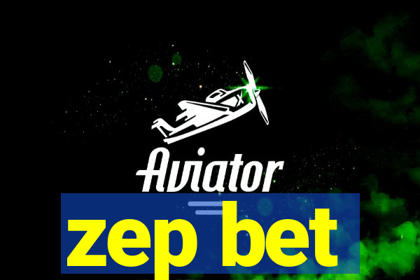 zep bet